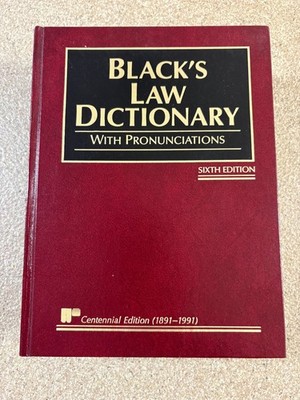 Blacks Law Dictionary With Pronunciations 6th Edition Centennial 1891-1991