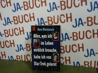 Alles was ich im Leben wirklich brauche, habe ich von Star Trek gelernt. Marinac