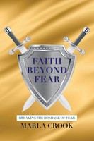 Marla Crook | Faith Beyond Fear | Taschenbuch | Englisch (2022) | Westbow Press