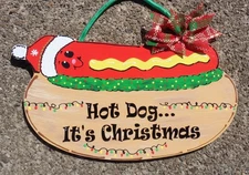 HOT DOG It's Christmas SIGN Wall Plaque Home Holiday Door Funny Handcrafted