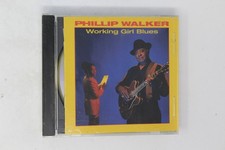 Phillip Walker Working Girl Blues CD Album