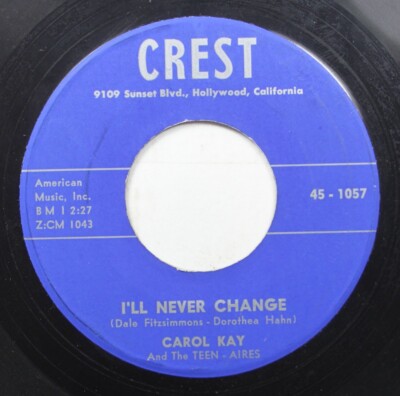 50S & 60S 45 Carol Kay - I'Ll Never Change / Three Stars On Crest