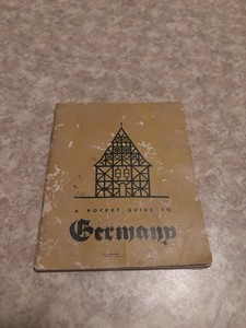 A Pocket Guide To Germany - 1950’s - Soldiers Guide