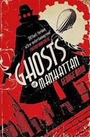 George Mann - Ghosts Of Manhattan A Ghost Novel - Paperback - G245Z