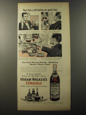 1953 Hiram Walker's Cordials Ad - That fish is still baiting our guest, dear