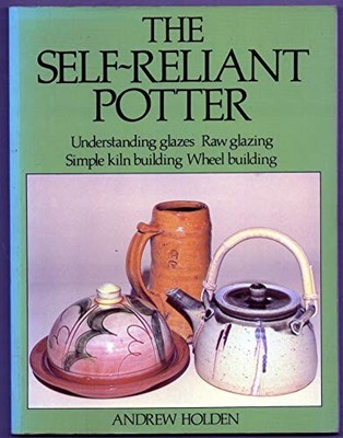 The Self-reliant Potter by Holden, Andrew Paperback / softback Book The Fast