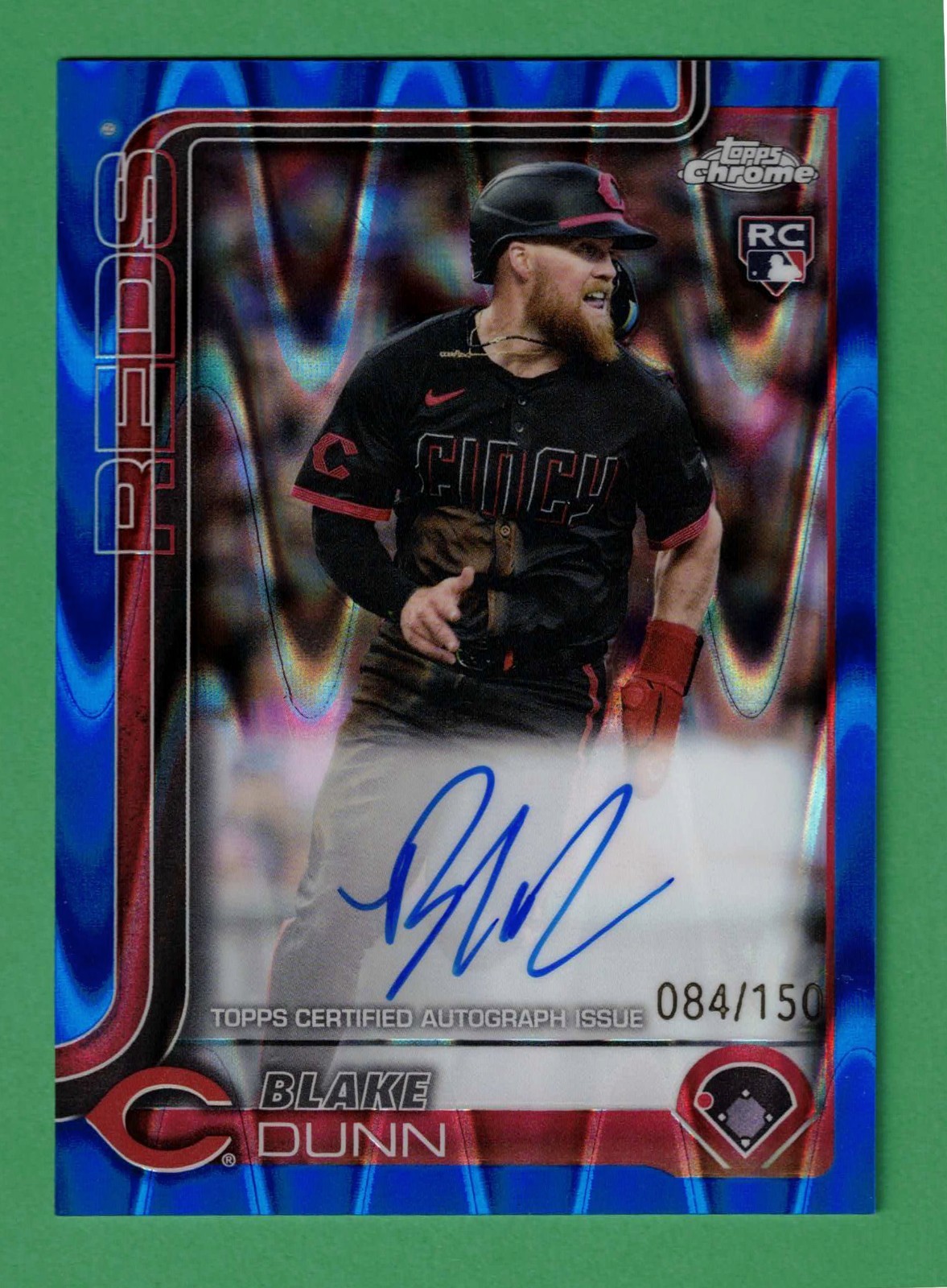 2025 Topps Chrome BLAKE DUNN Auto Blue RayWave Refractor Rookie RC 84/150 Reds