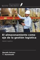 Barath Selvan (U. A.) | El Almacenamiento Como Eje De La GestióN LogíStica