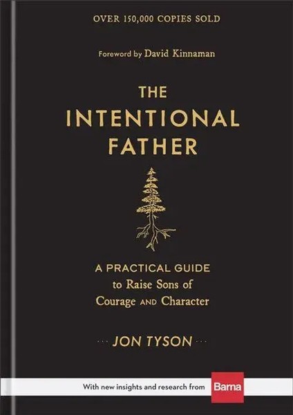 David Kinnaman (U. A.) | The Intentional Father - A Practical Guide To Raise...-image