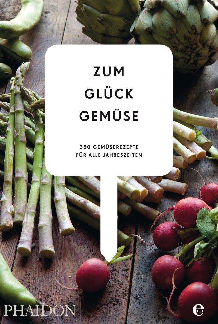 Thumbnail - Zum Glück Gemüse. 350 Gemüserezepte Für Alle Jahreszeiten Buch 432 S.