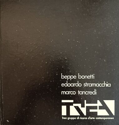 AA. VV. BEPPE BONETTI. EDOARDO STRAMACCHIA. MARCO TANCREDI 1982 Magalini
