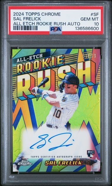 2024 Topps Chrome Sal Frelick Rookie Rush Auto /99 ~ PSA 10 Gem Mint