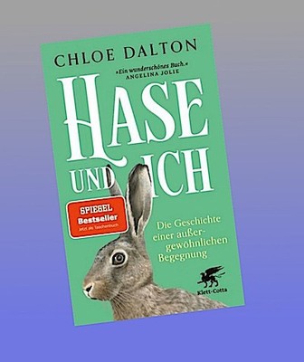 Hase und ich: Die Geschichte einer außergewöhnlichen Begegnung | SPIEGEL-Bestsel