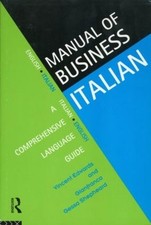 Manual of Business Italian: A Comprehensive Language Guide by Vincent Edwards (E
