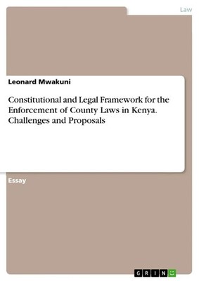 Leonard Mwakuni | Constitutional and Legal Framework for the Enforcement of...