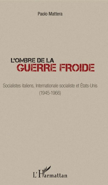 Paolo Mattera | L'ombre De La Guerre Froide | Taschenbuch | FranzöSisch (2022)-image