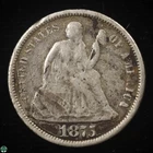 1875 Liberty Seated Dime - Fine Details
