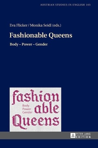Thumbnail - Eva Flicker Fashionable Queens (gebundene Ausgabe) Austrian Studies In