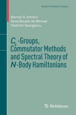 C0-Groups, Commutator Methods and Spectral Theory of N-Body Hamiltonians, Pap...