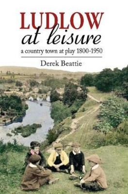 Dr. Derek Beattie Ludlow at Leisure (Gebundene Ausgabe)