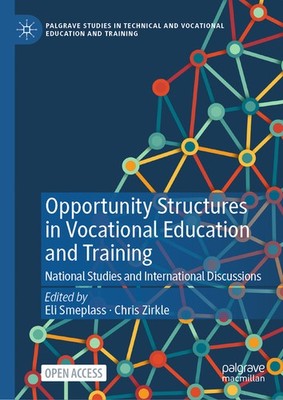 Opportunity Structures In Vocational Education And Training:...
