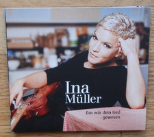 INA MÜLLER : Das wäre Dein Lied gewesen, CD...