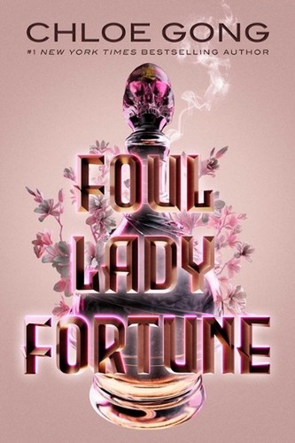 Foul Lady Fortune by Chloe Gong (English) Paperback Book