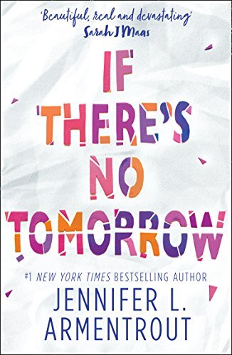 If There’s No Tomorrow By Jennifer L. Armentrout