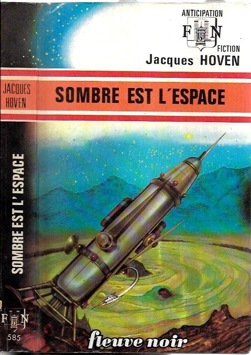 JACQUES HOVEN--SOMBRE EST L'ESPACE--ANTICIPATION fleuve noir n° 585 - Photo 1/1