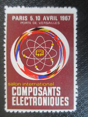 (10712) Reklamemarke - Salon Intern. Composants Electriques, Paris 1967