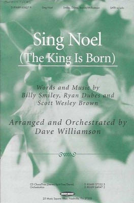 Sing Noel (The King Is Born) Sheet Music Smiley Brown Williamson SATB