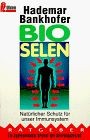 Bio- Selen. Natürlicher Schutz für unser Immunsyste... | Livre | état acceptable