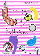 The Game of Patterns by Herv? Tullet (English) Board Book Book