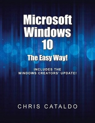 Microsoft Windows 10: The Easy Way! by Chris Cataldo (English) Paperback Book