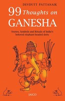 Devdutt Pattanaik | 99 Thoughts On Ganesha | Taschenbuch | Englisch (2015)