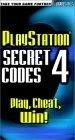PLAYSTATION SECRET CODES 4: PLAY, CHEAT, WIN (VOL 4) By H. Leigh Davis & Debra