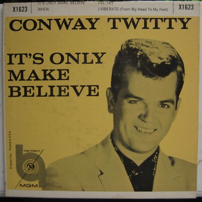 HEAR Conway Twitty 45 EP It's Only Make Believe X1623 sleeve rockabilly
