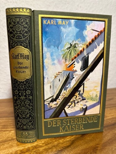 Roman Von Karl May Der 5 Buchstaben Der sterbende Kaiser. Roman. Herausgegeben von Dr. E.A. Schmid. May