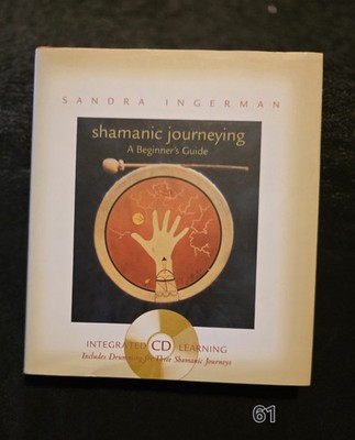 Shamans Journeying A Beginners Guide Sandra Ingrerman Included Drumming CD