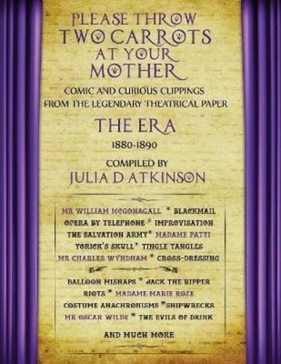 Julia Atkinson Please Throw Two Carrots at Your Mother (Taschenbuch)