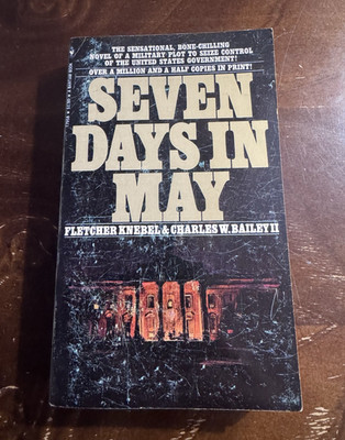 Seven Days in May PB Fletcher Knebel & Charles W. Bailey II Bantam 1962
