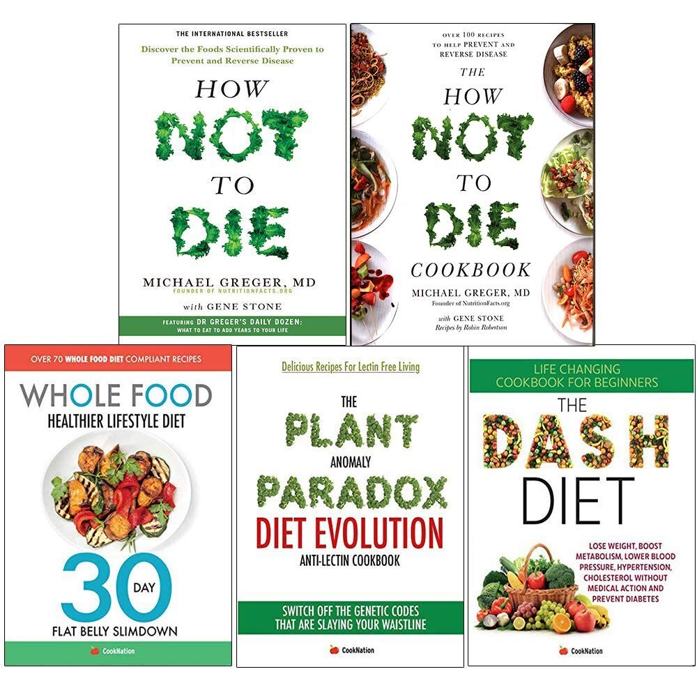 How Not To Die, Whole Food Healthier,Dash Diet,Plant Anomaly Paradox 5 Books Set