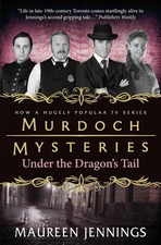 Murdoch Mysteries - Under the Dragon's Tail by Maureen Jennings (English) Paperb