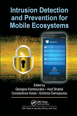 Intrusion Detection and Prevention for Mobile Ecosystem - Paperback / softback N
