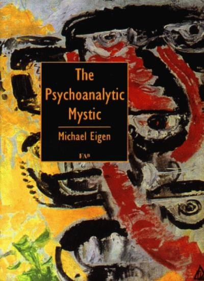 The Psychoanalytic Mystic by Michael Eigen - PB - 1998 - Image 5