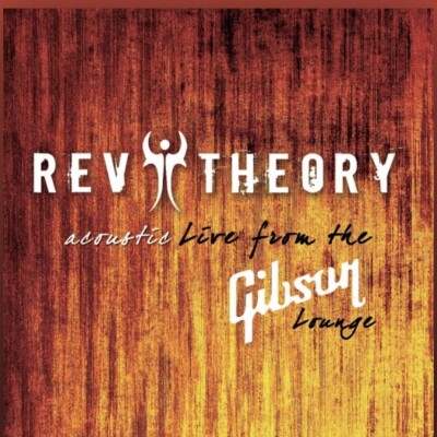 Rev Theory Acoustic Live From The Gibson Lounge. Brand New And Sealed.