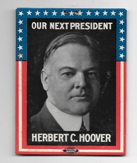 Herbert Hoover Our Next President Large Celluloid Campaign Card