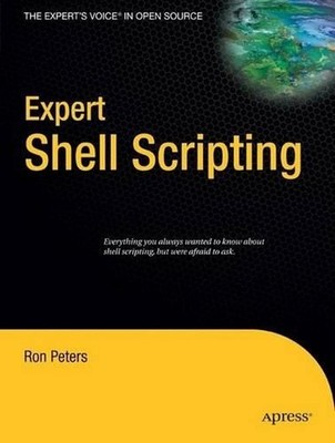 Expert Shell Scripting by Ron Peters (English) Paperback Book