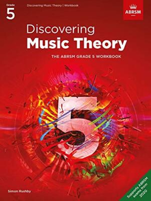 Discovering Music Theory, The ABRSM Grade 5 Workbook (Theory wor