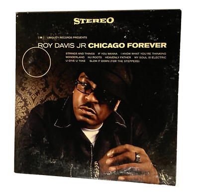 ROY DAVIS JR. ''Chicago Forever'' FULL LENGTH PROMO ADVANCE CD EX Ubiquity  2004